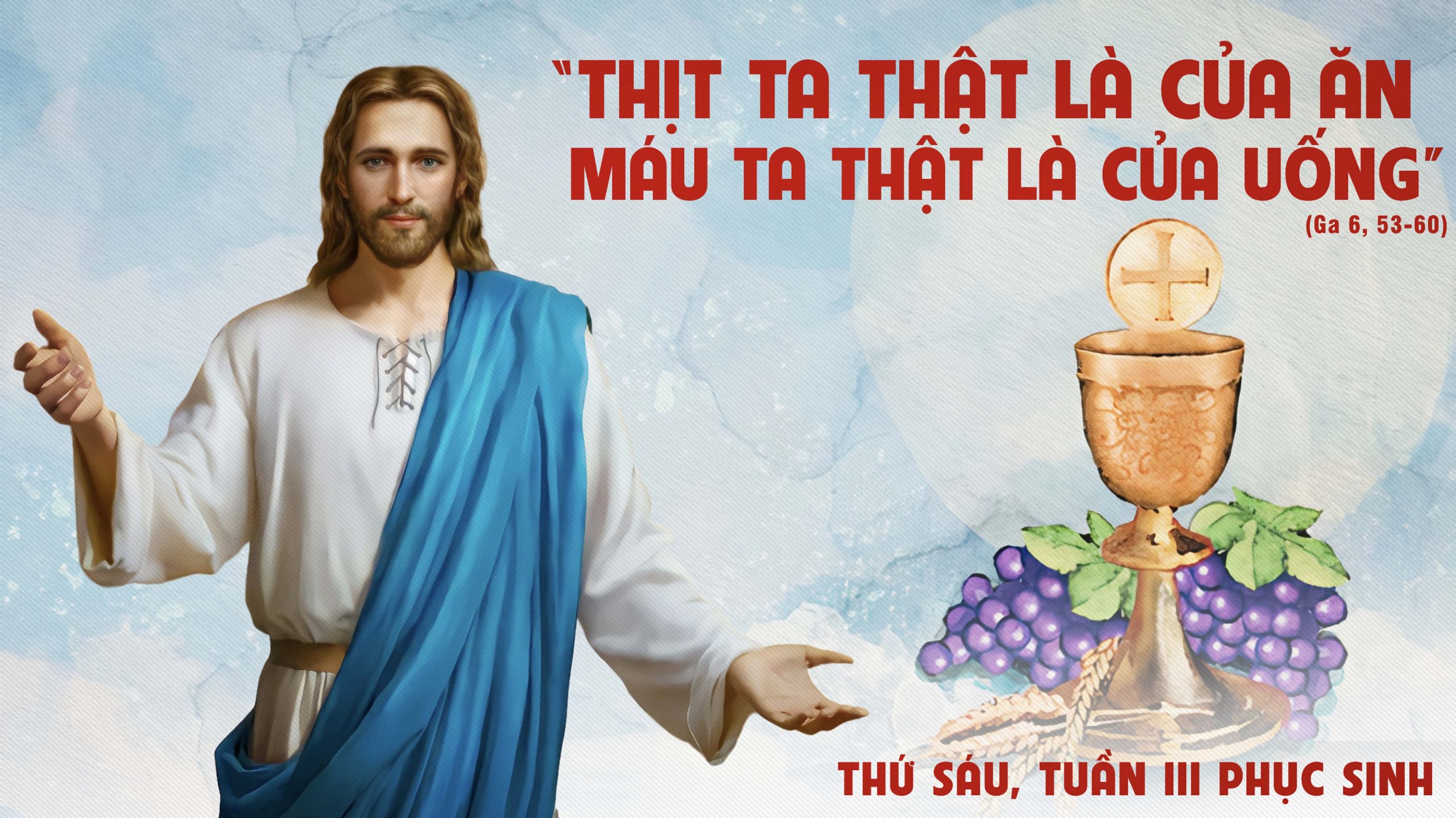 THỨ SÁU TUẦN 3 PHỤC SINH - NĂM A